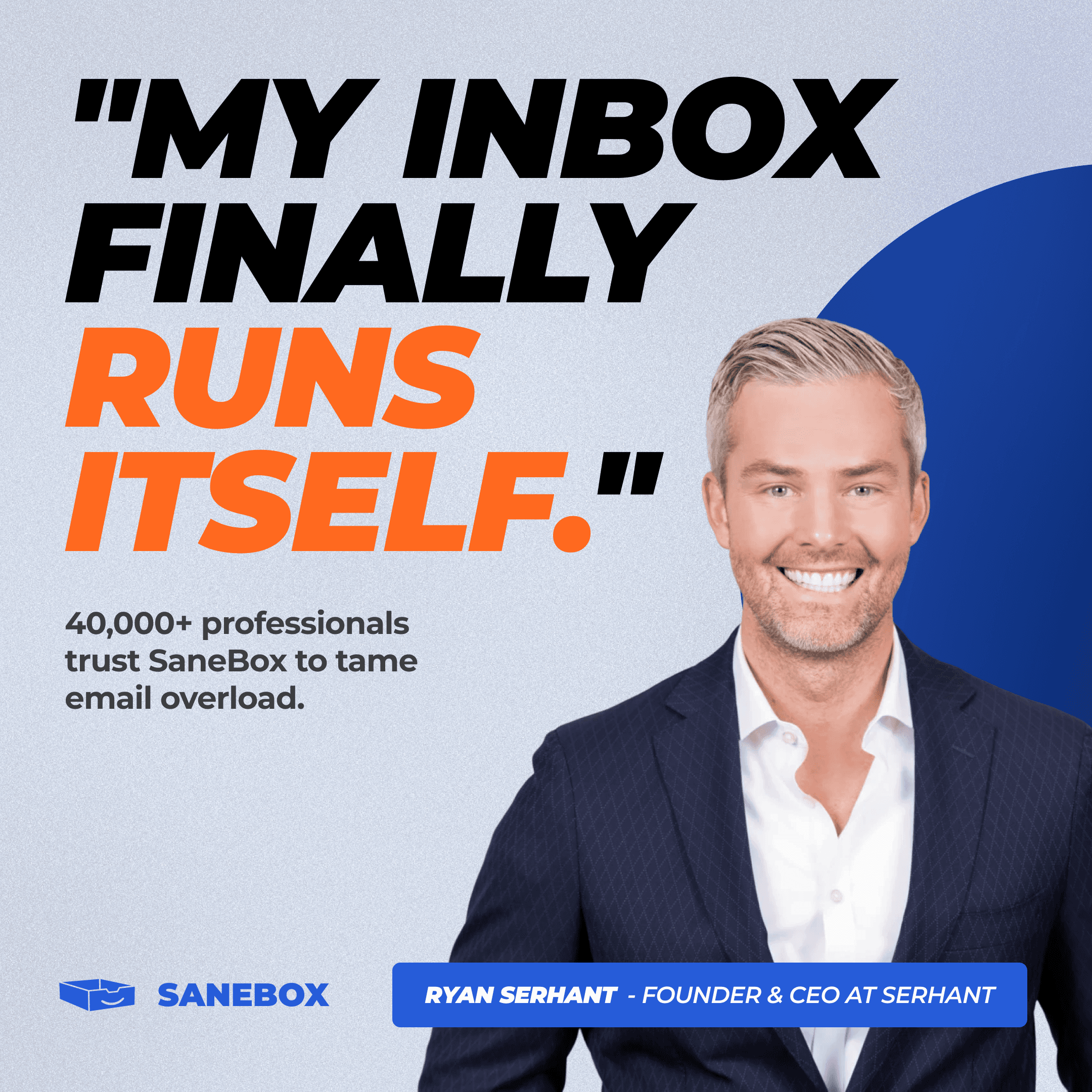 SaneBox leans on social proof: it says 40,000+ professionals use it to tame email overload.